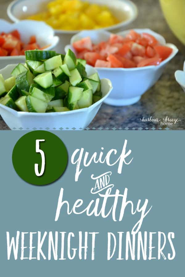 5 Quick & Healthy Weeknight Meals