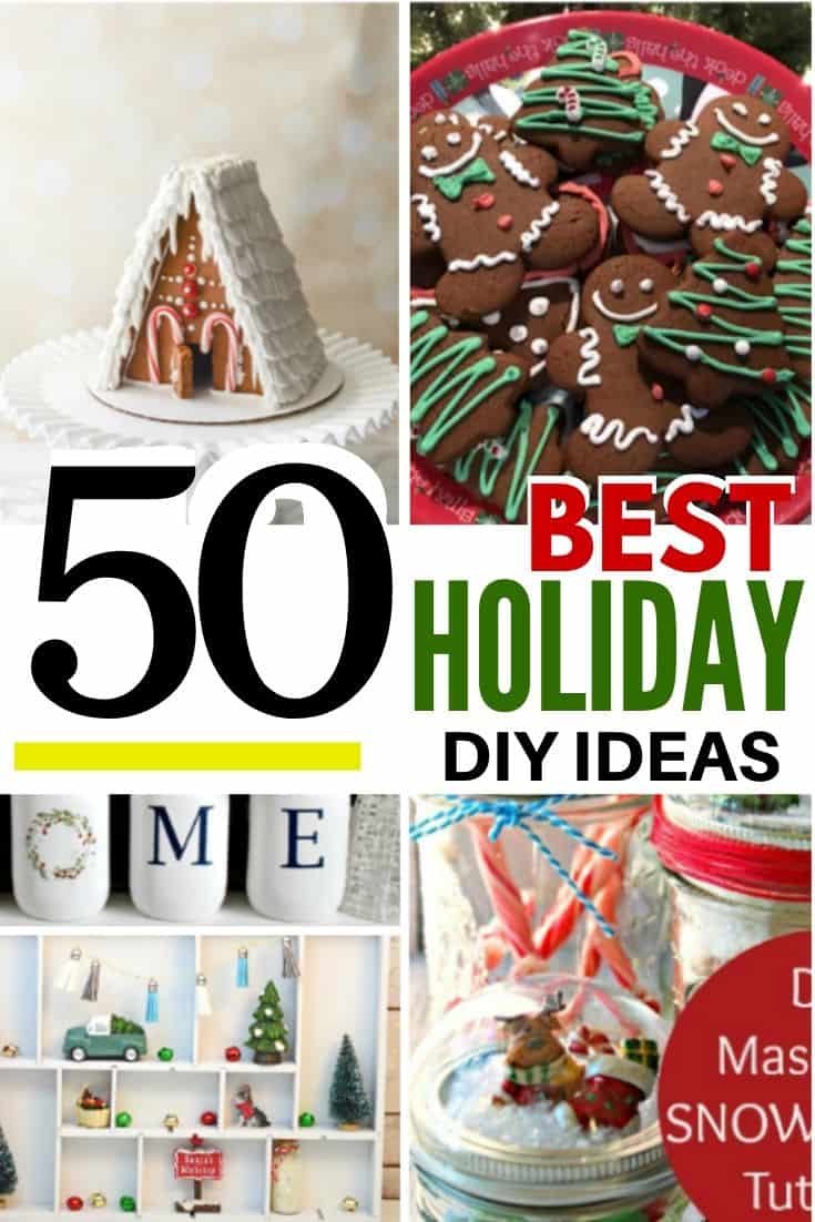 Collage of christmas cookies and handmade gifts with the caption 50 best Holiday DIY ideas