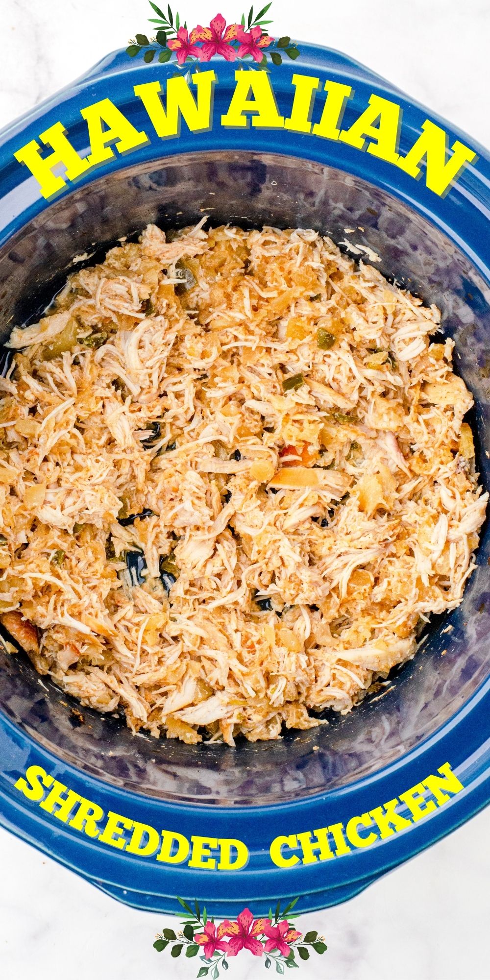 Hawaiian Crock Pot Shredded Chicken