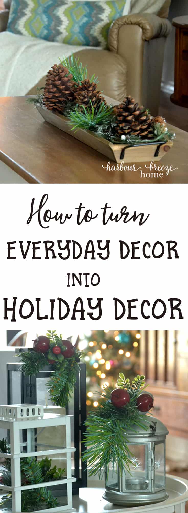 Decorating on a Budget: 3 Ways to turn Everyday Decor into Holiday Decor