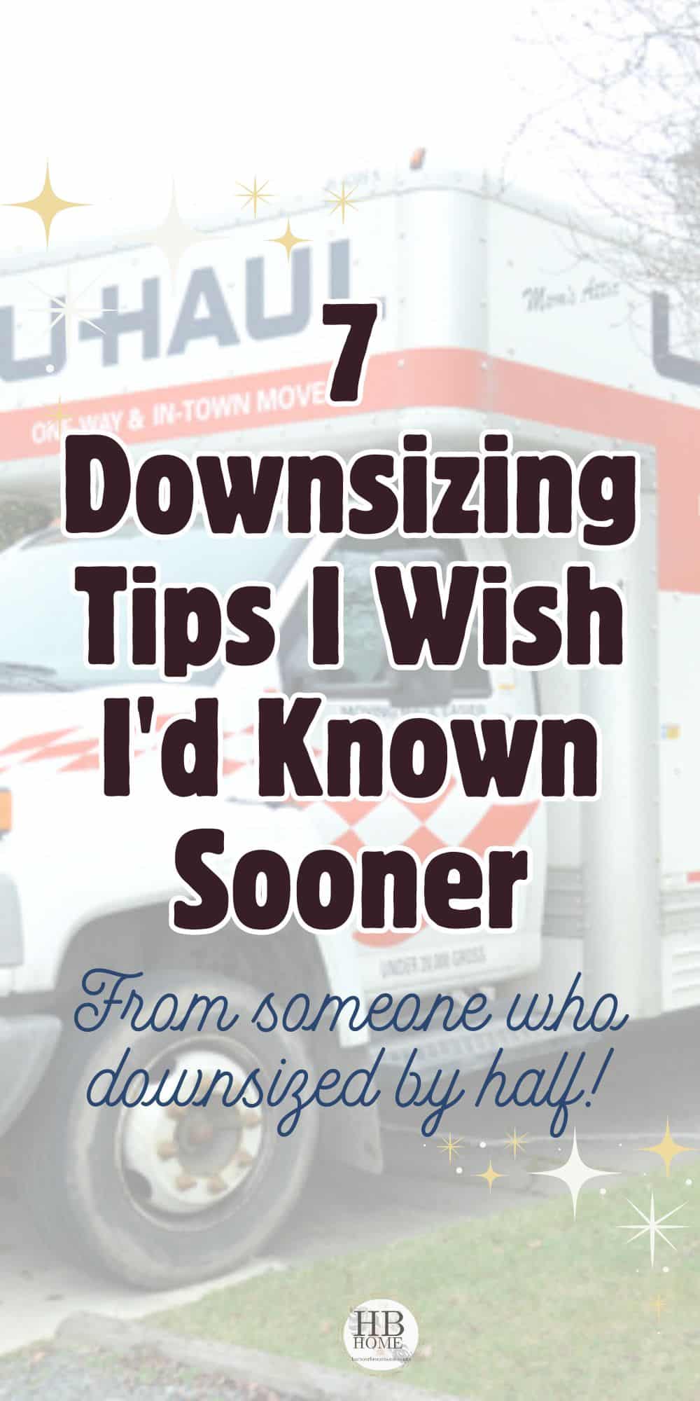 Downsizing Your Home: 7 Tips & Tricks from 10 Years Later