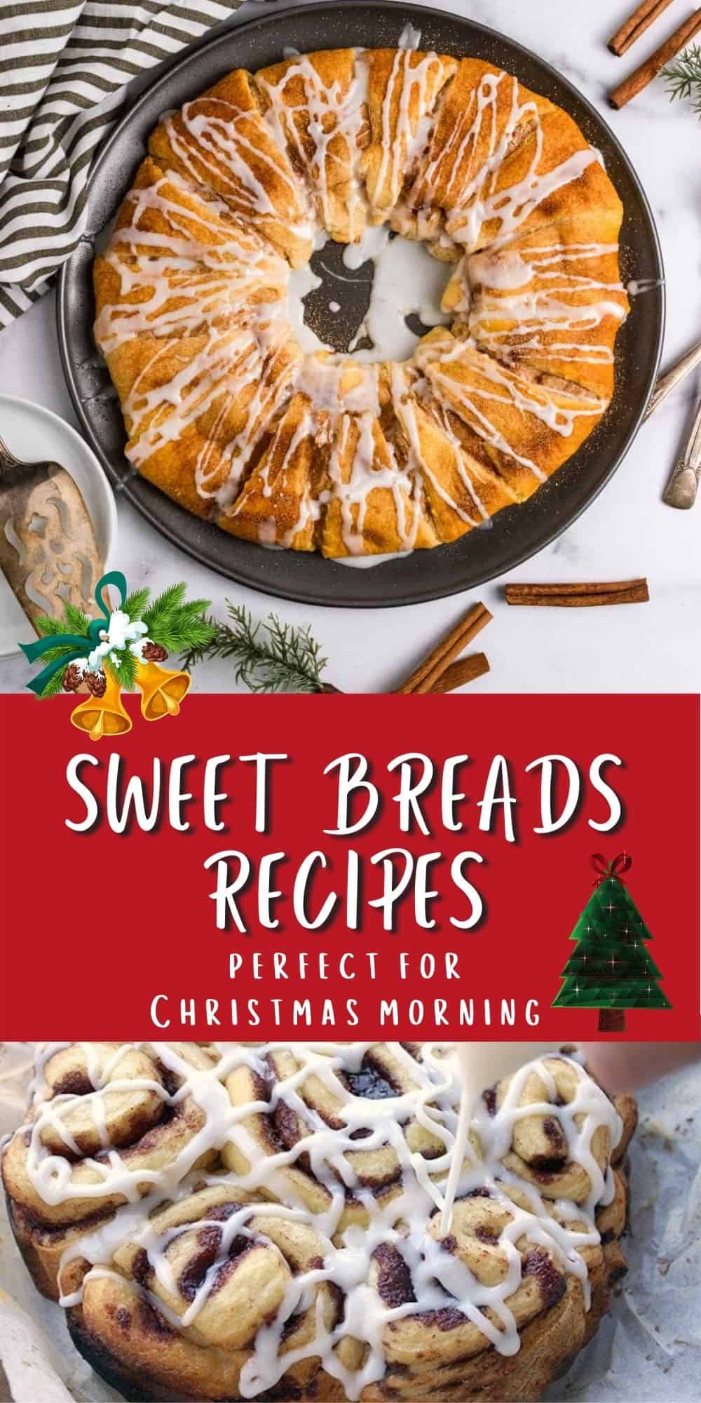 Sweet Bread Breakfast Recipes for Christmas morning