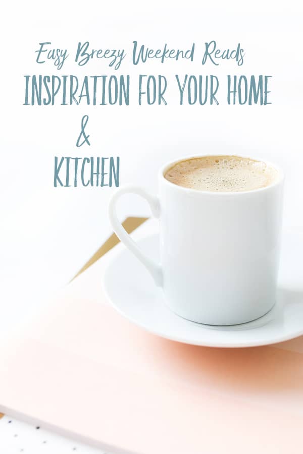 Easy Breezy Weekend Reads | Ideas for your Home
