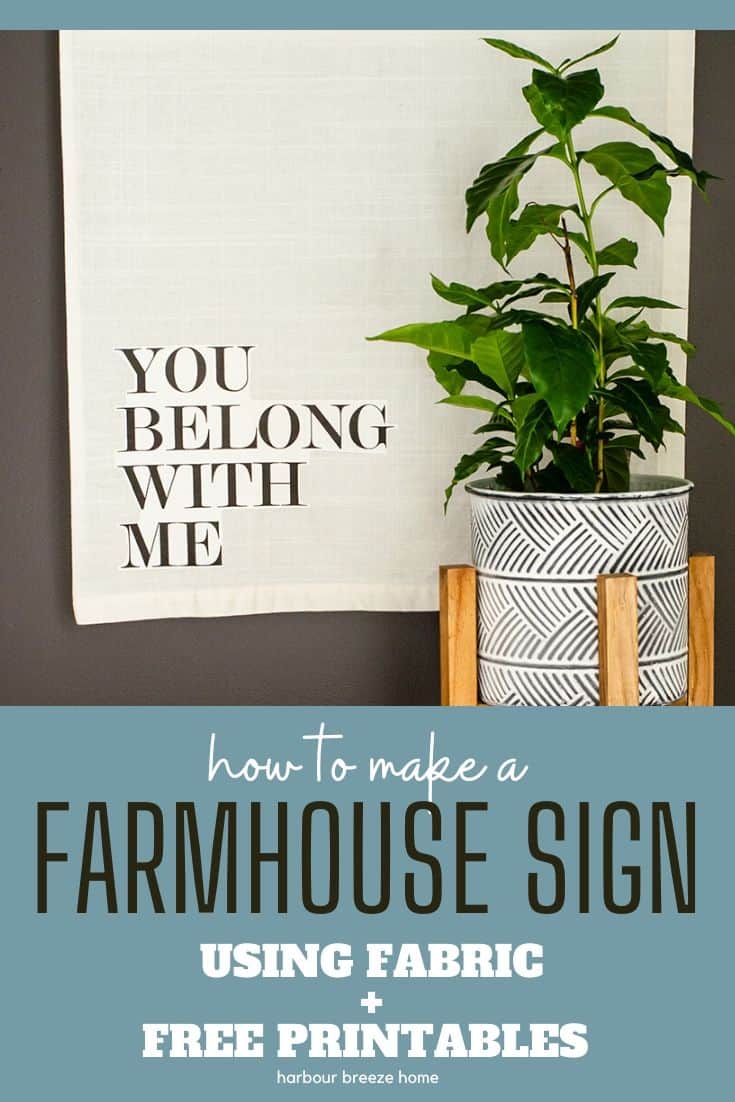 DIY Farmhouse Sign using Fabric & Free Printables