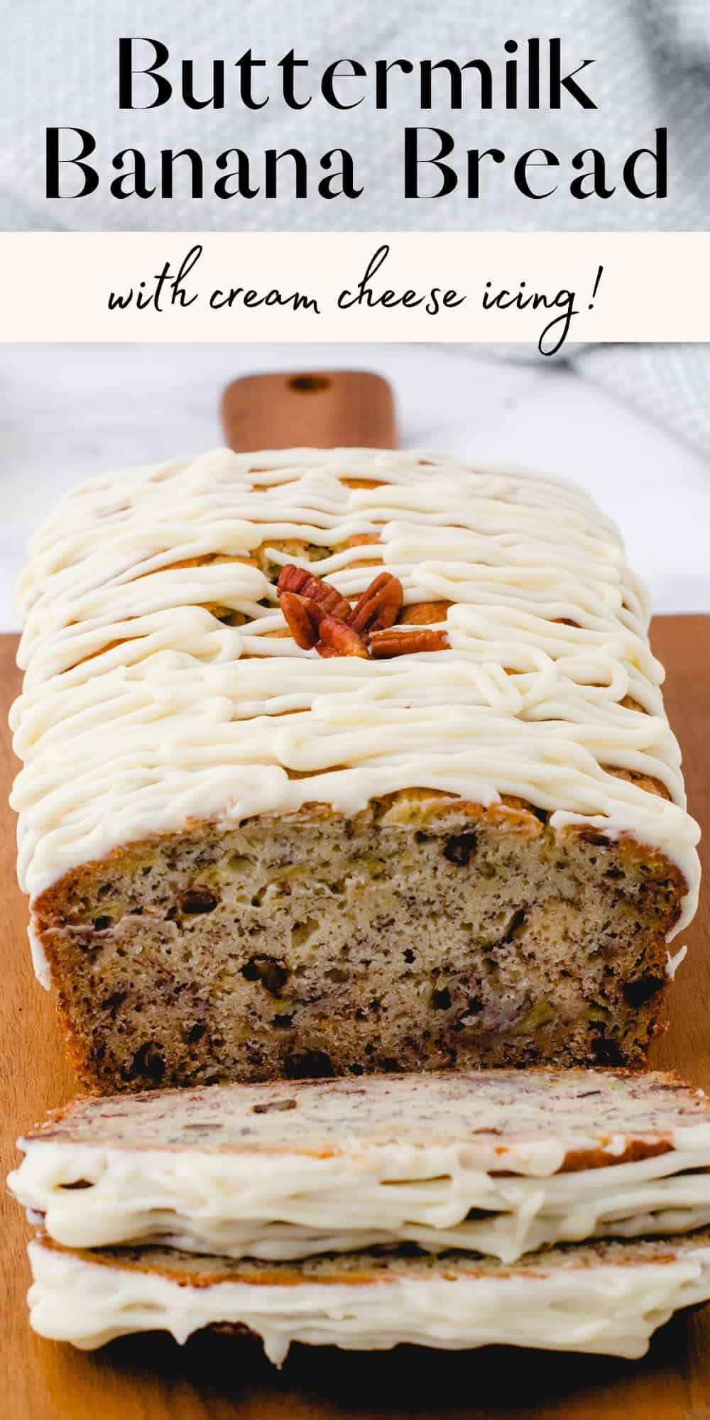 Buttermilk banana bread with cream cheese icing