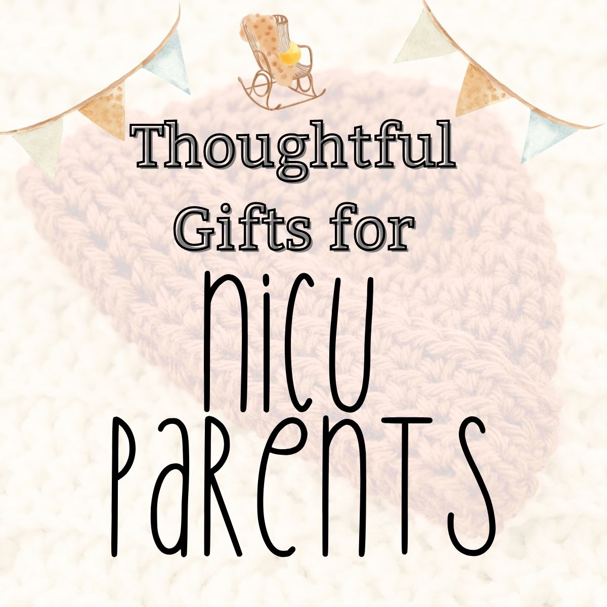 21 Thoughtful Newborn Gifts for a Preemie Baby & Parents