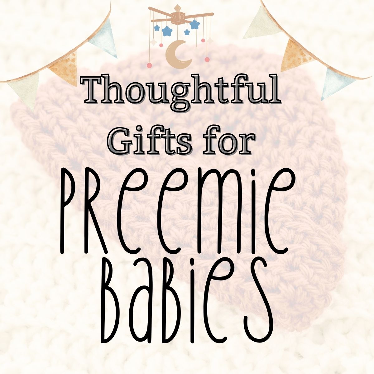 21 Thoughtful Gifts for a Preemie Baby and Parents