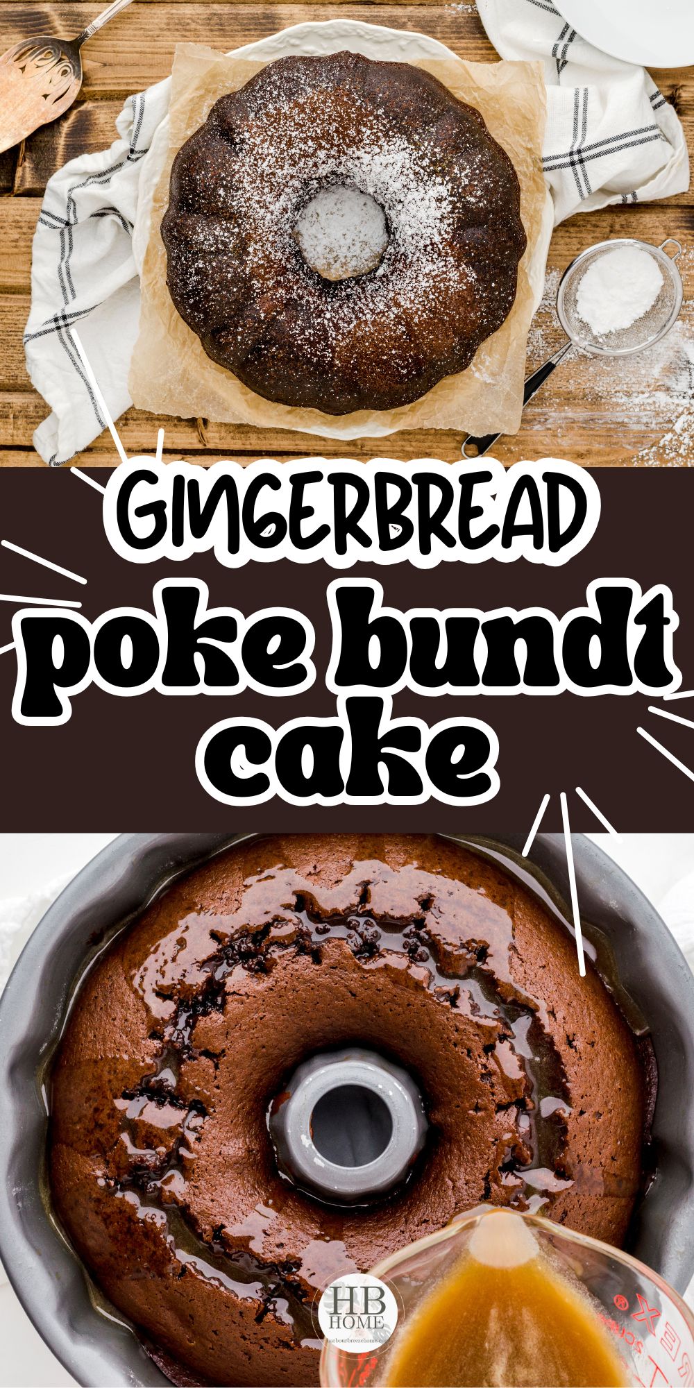 Poke and Pour Gingerbread Spice Bundt Cake