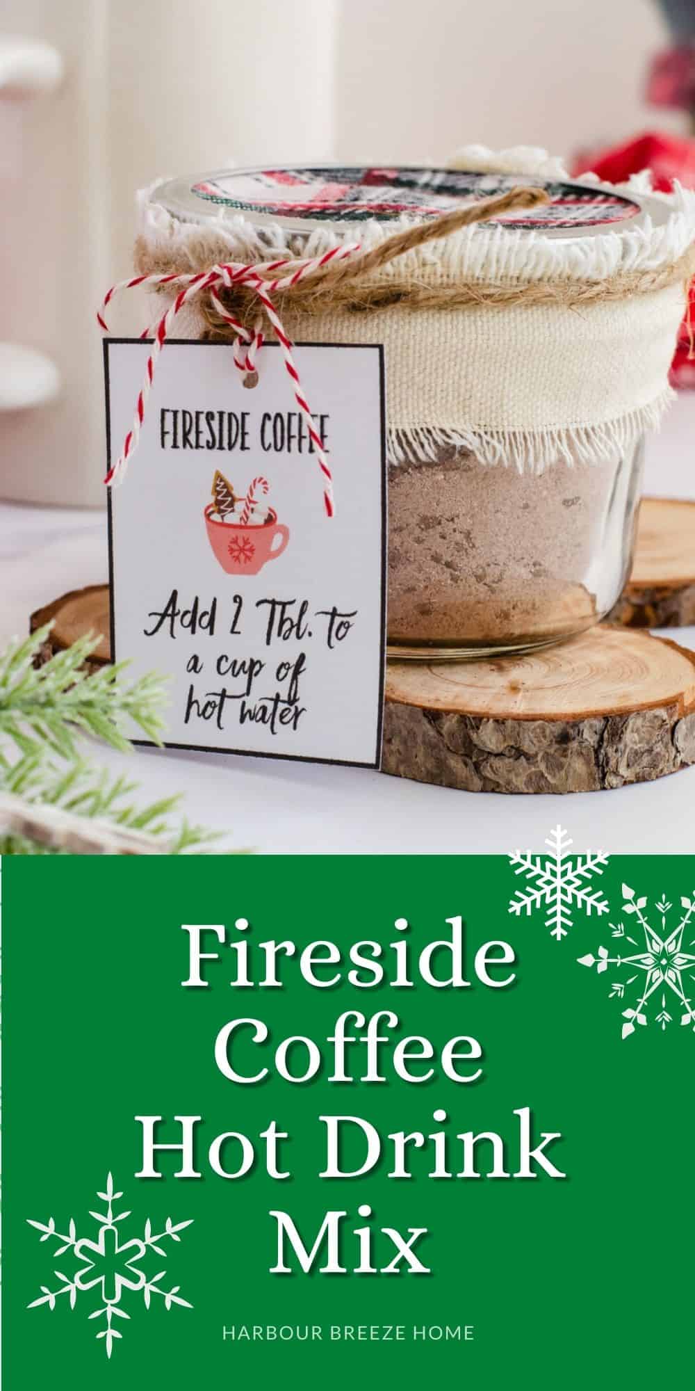 Fireside coffee mix recipe in a glass jar with a printable gift tag tied to it. This mix can also be used for a chocolate bomb recipe.
