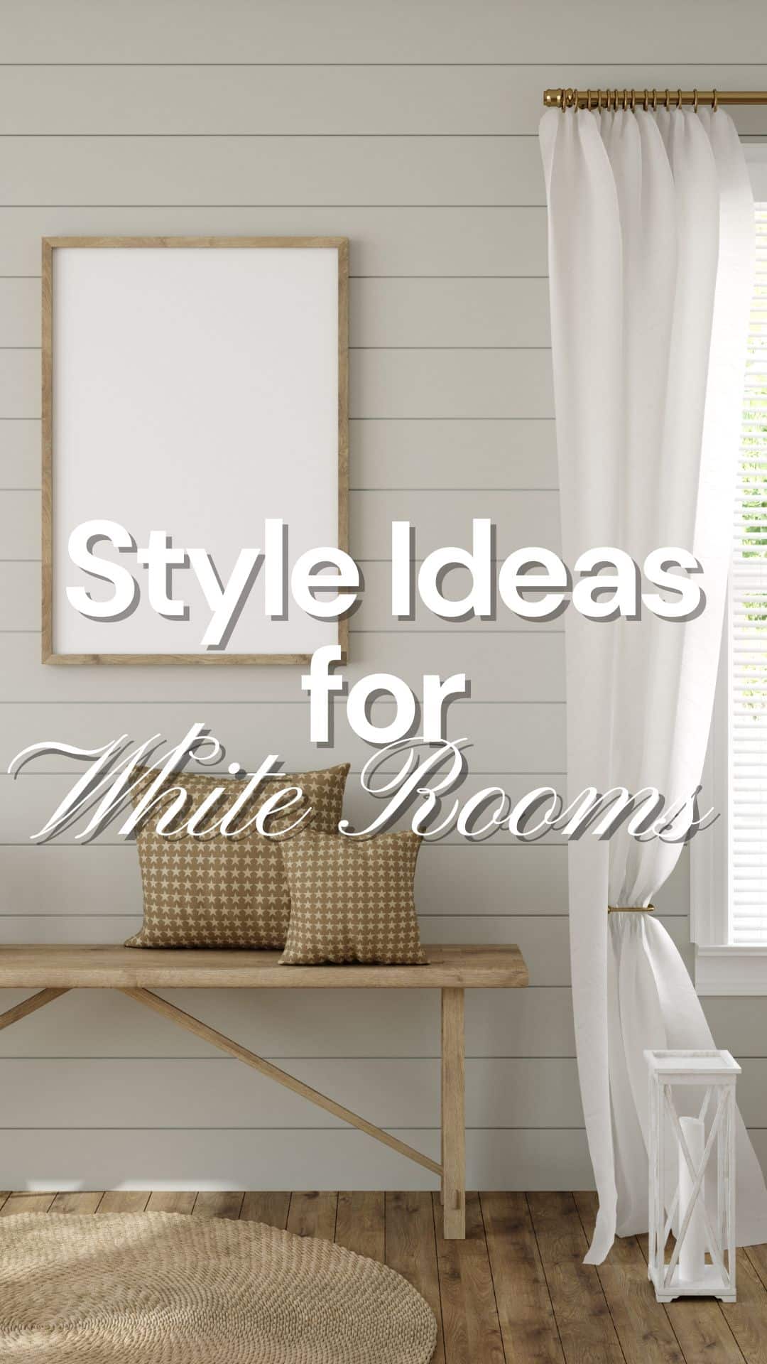 White room with the text "style ideas for white rooms" on top