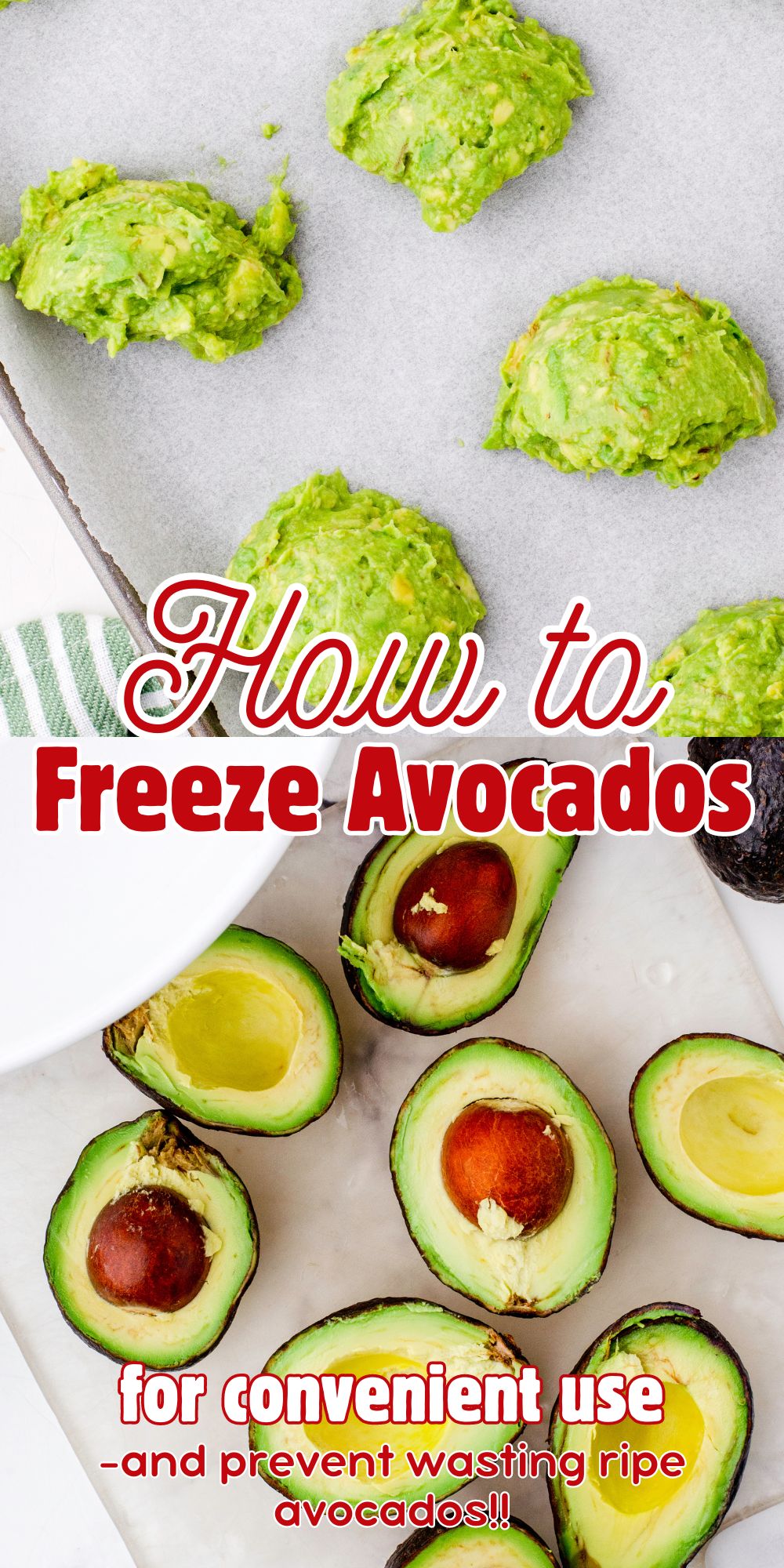 A collage of two pictures showing how to freeze mashed avocados. The top picture shows the mashed avocados in portions on a parchment lined cookie sheet and the other picture show avocados cut in half on a cutting board.