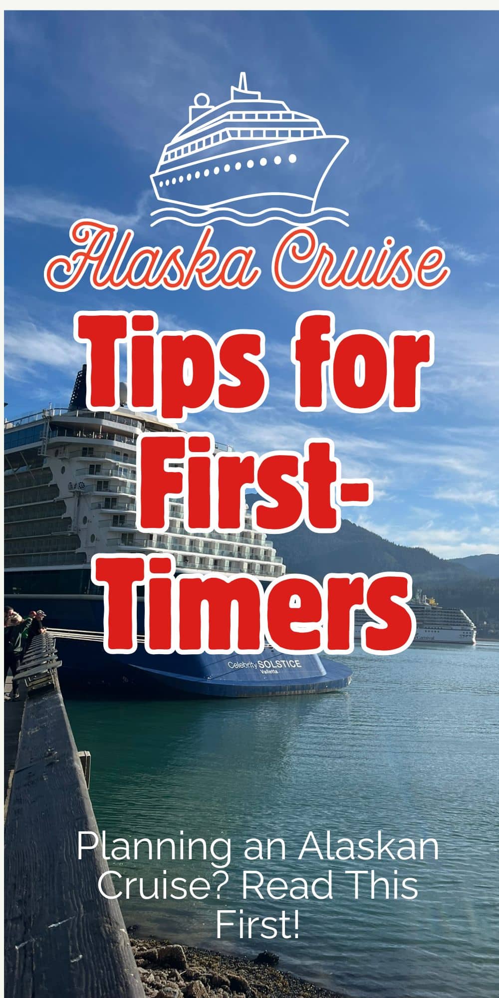 How to Plan an Alaskan Cruise – The Ultimate Beginner's Guide