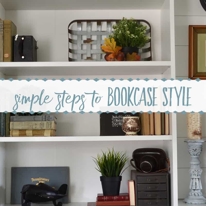 Styling a Farmhouse Bookcase Simply