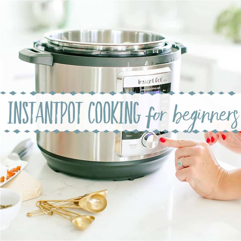 Beginner Guide to Instantpot Cooking