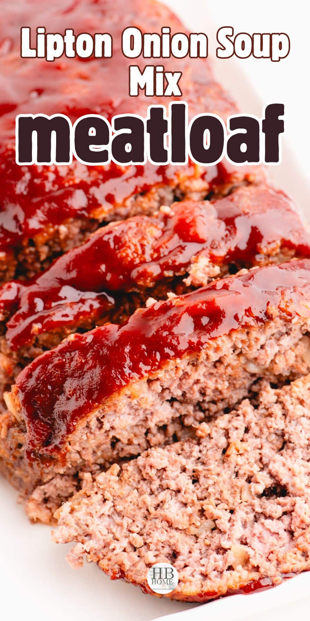 Lipton Onion Soup Meatloaf Recipe (The One From the Box)