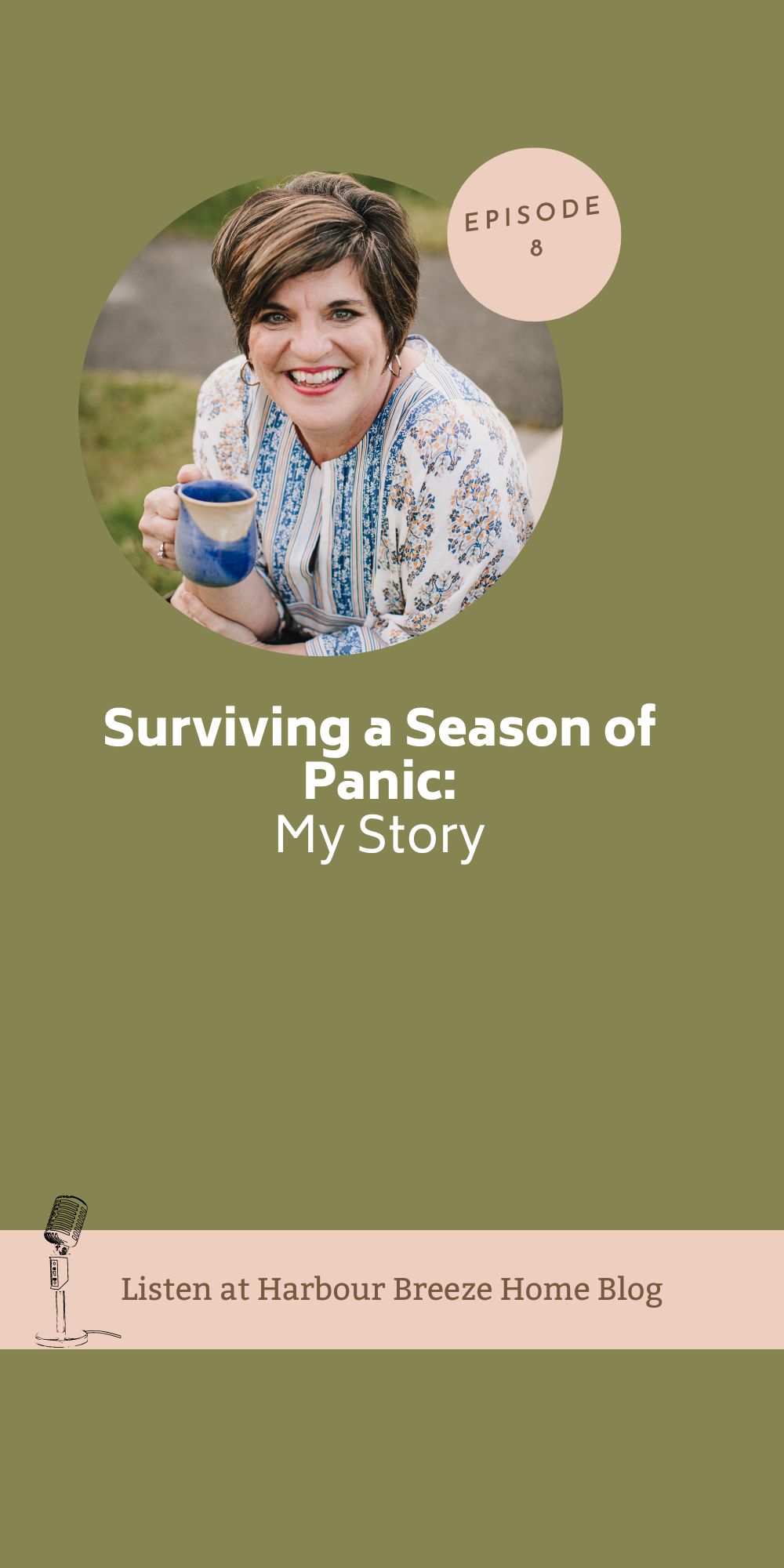 Surviving a Season of Panic: My Story | Podcast Episode 8
