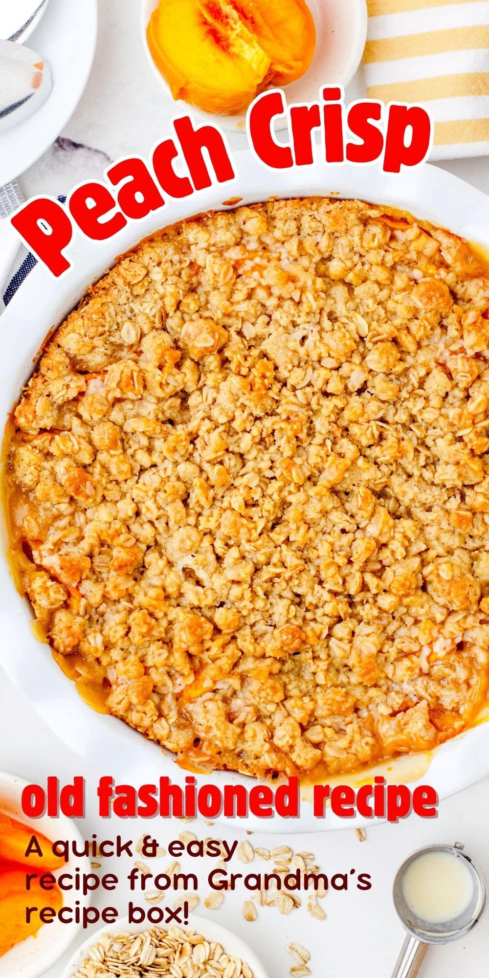 Mom's Peach Crisp Recipe with Oats (Easy Shortcut!)
