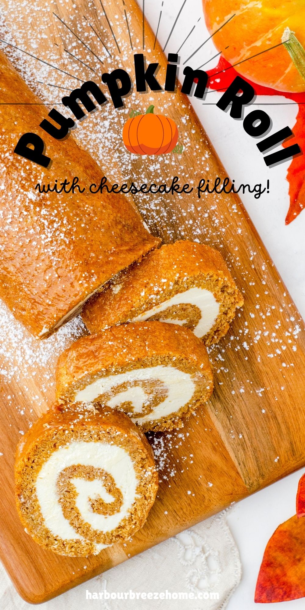 Overhead picture of a sliced pumpkin cake roll.