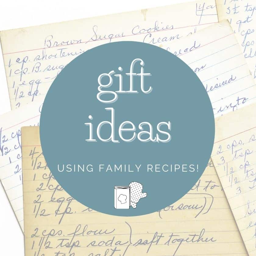 Cherished Family Recipes as Thoughtful Presents