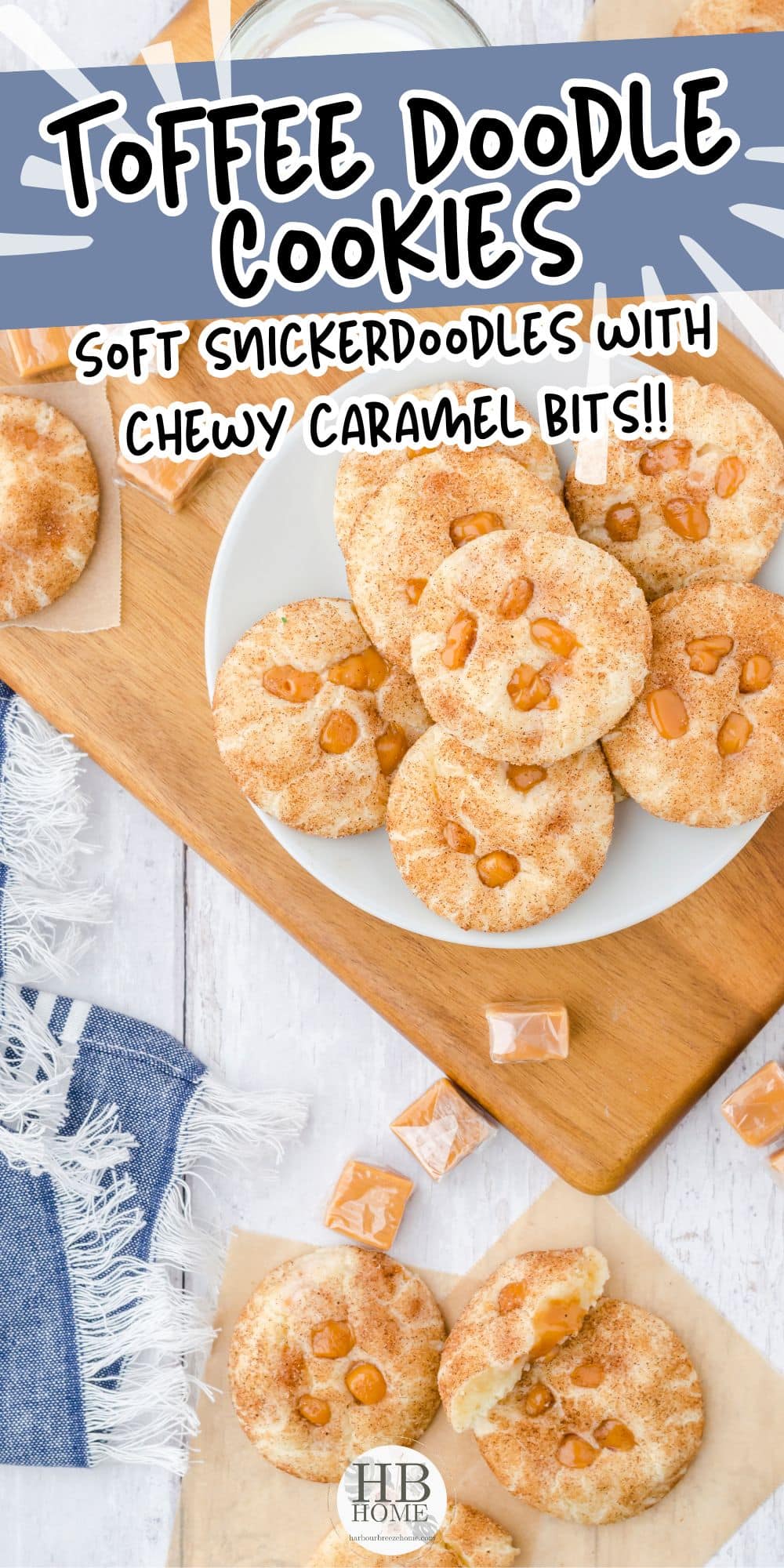 Toffee Doodle Cookies (Soft Snickerdoodles with Caramel Bits)