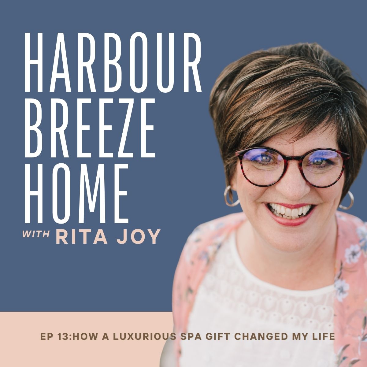 How a Spa Gift Changed My Life | Podcast Episode 13
