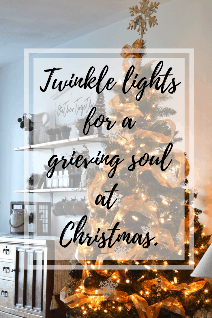 Twinkle Lights for a Grieving Soul