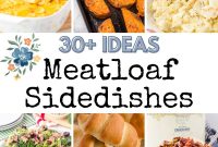 Over 30 Side Dishes to Serve with Meatloaf