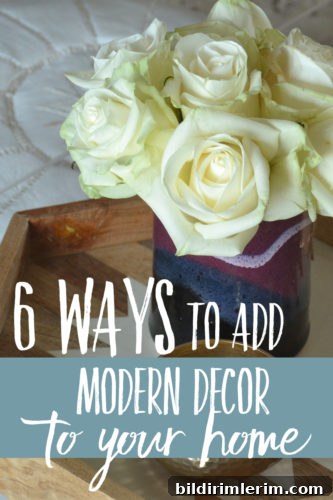 *Modern Decor*- 6 ways to add a modern decor touch to your home Modern Decor